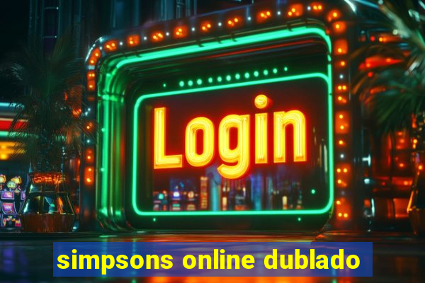 simpsons online dublado